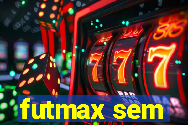 futmax sem